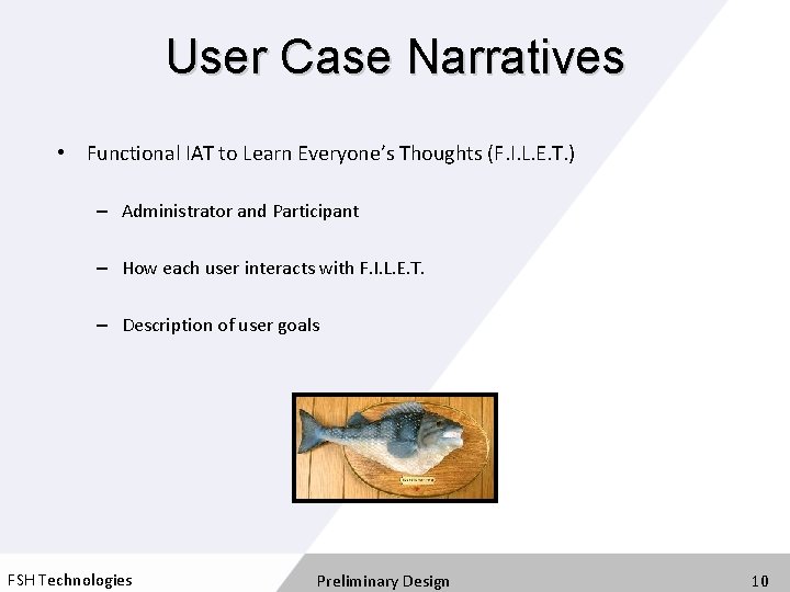 User Case Narratives • Functional IAT to Learn Everyone’s Thoughts (F. I. L. E.