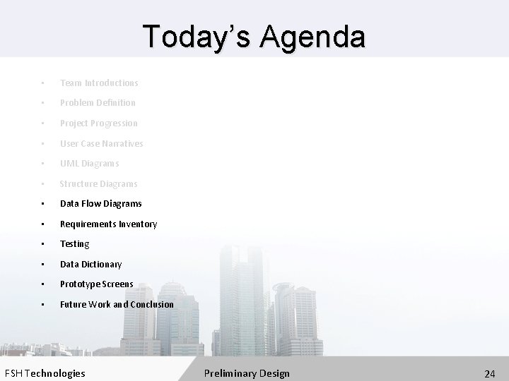 Today’s Agenda • Team Introductions • Problem Definition • Project Progression • User Case