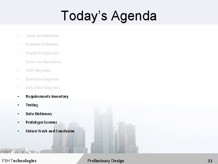 Today’s Agenda • Team Introductions • Problem Definition • Project Progression • User Case