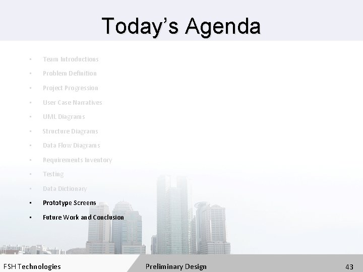 Today’s Agenda • Team Introductions • Problem Definition • Project Progression • User Case