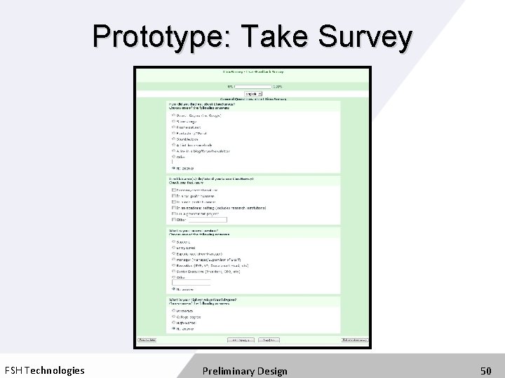 Prototype: Take Survey FSH Technologies Preliminary Design 50 