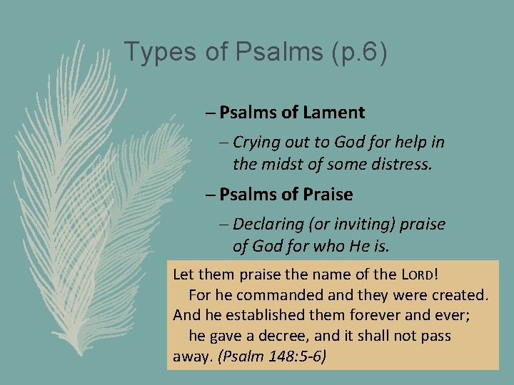 Types of Psalms (p. 6) – Psalms of Lament – Crying out to God
