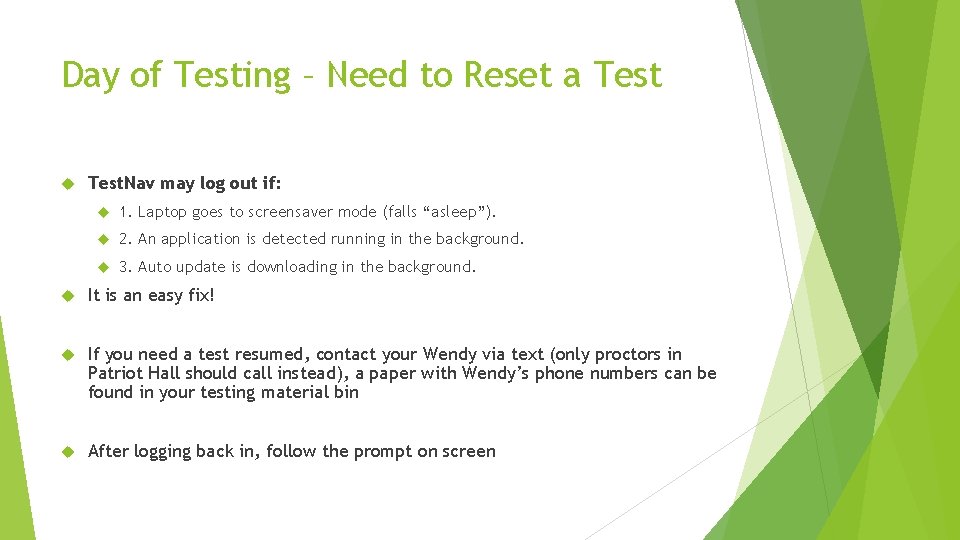 Day of Testing – Need to Reset a Test. Nav may log out if: