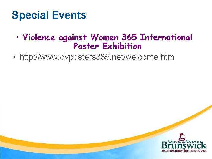 Special Events • Violence against Women 365 International Poster Exhibition • http: //www. dvposters