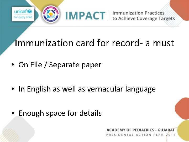 Immunization card for record- a must • On File / Separate paper • In Immunization card for record- a must • On File / Separate paper • In