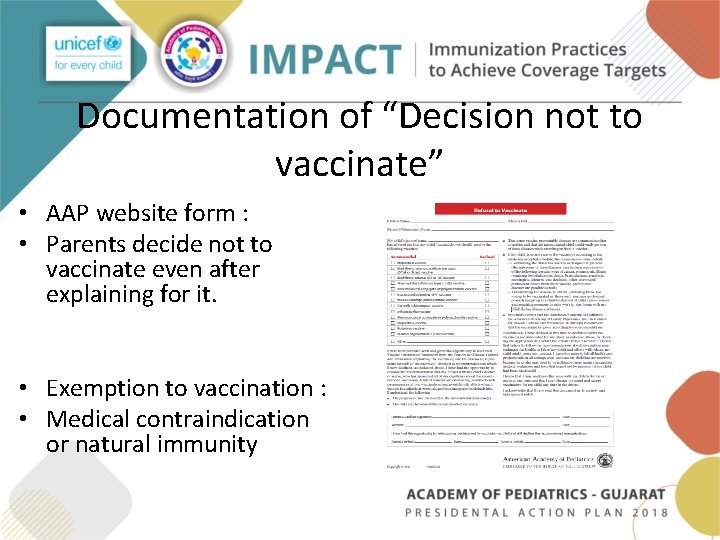 Documentation of “Decision not to vaccinate” • AAP website form : • Parents decide Documentation of “Decision not to vaccinate” • AAP website form : • Parents decide