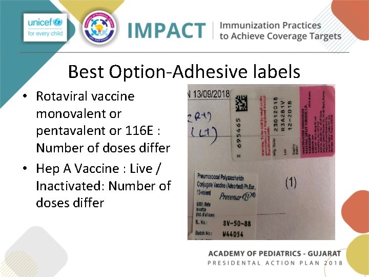 Best Option-Adhesive labels • Rotaviral vaccine monovalent or pentavalent or 116 E : Number Best Option-Adhesive labels • Rotaviral vaccine monovalent or pentavalent or 116 E : Number