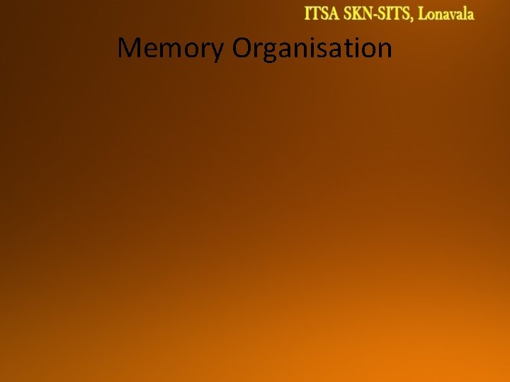 Memory Organisation 