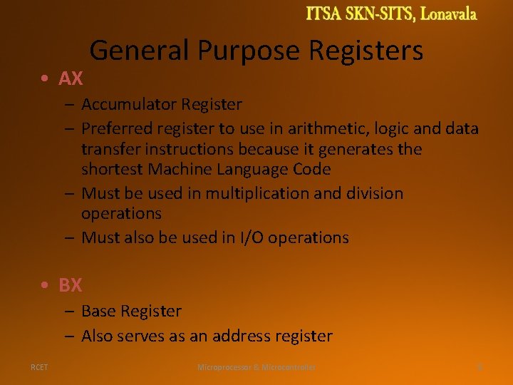  • AX General Purpose Registers – Accumulator Register – Preferred register to use