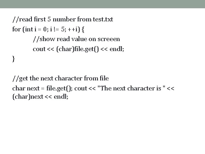 //read first 5 number from test. txt for (int i = 0; i !=