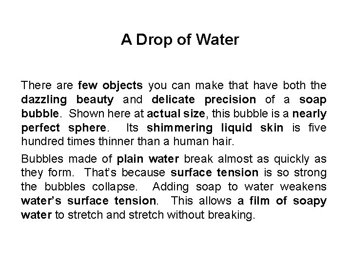 A Drop of Water There are few objects you can make that have both A Drop of Water There are few objects you can make that have both