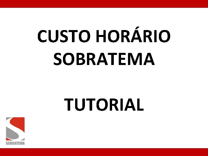 CUSTO HORÁRIO SOBRATEMA TUTORIAL 