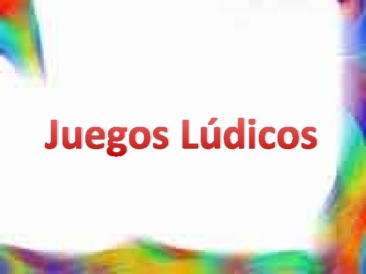 Juegos Lúdicos 