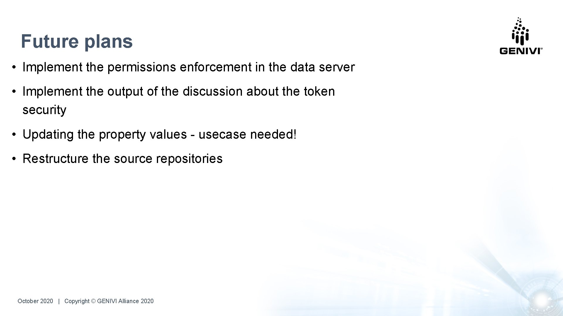Future plans • Implement the permissions enforcement in the data server • Implement the