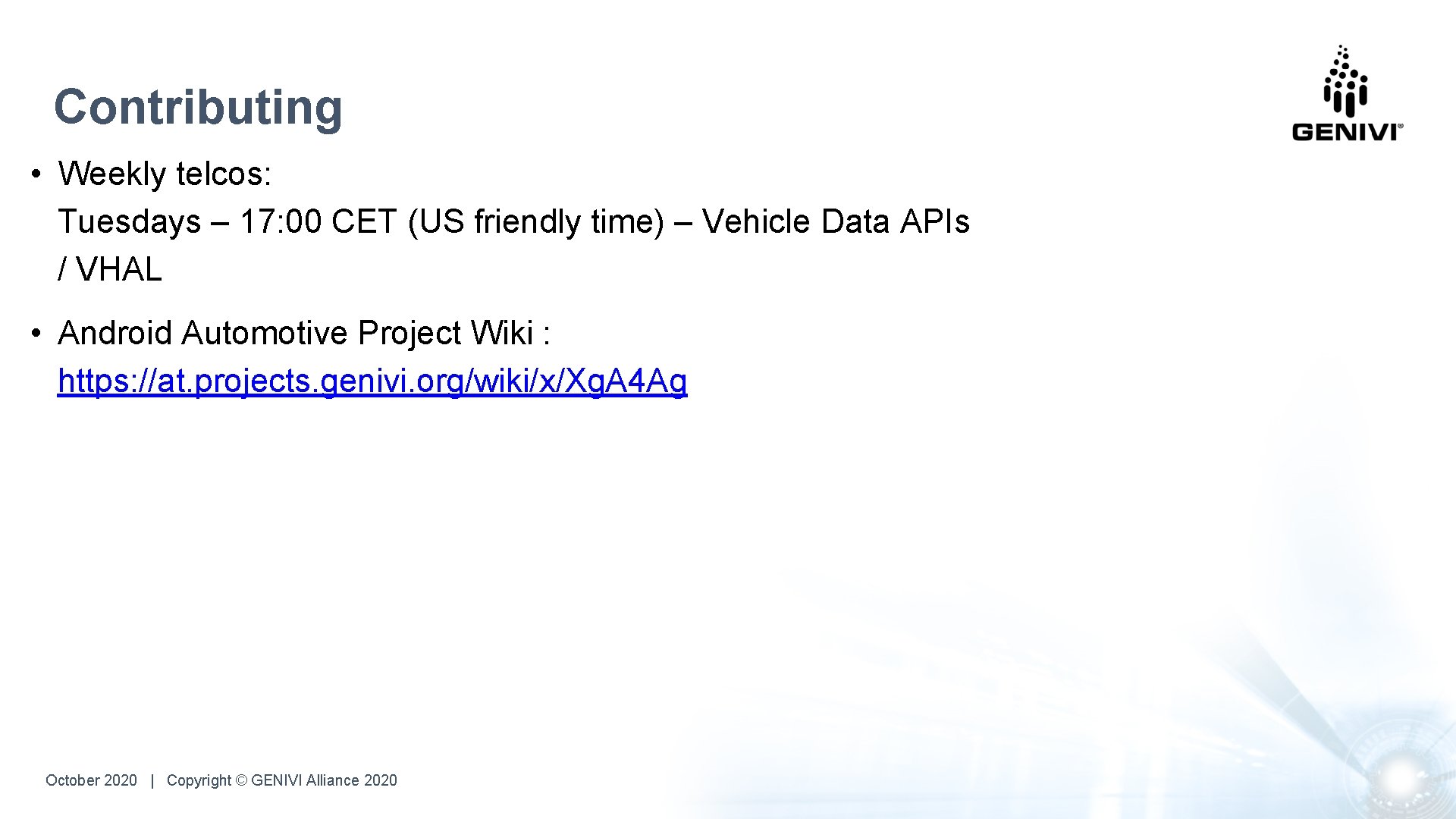 Contributing • Weekly telcos: Tuesdays – 17: 00 CET (US friendly time) – Vehicle