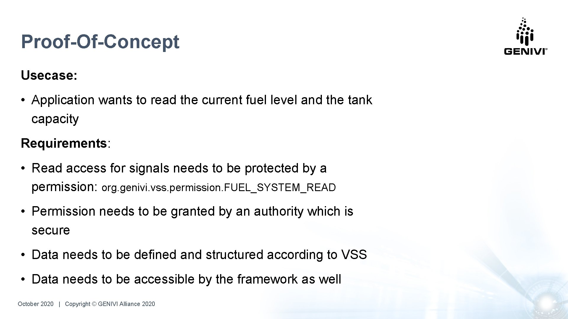 Proof-Of-Concept Usecase: • Application wants to read the current fuel level and the tank