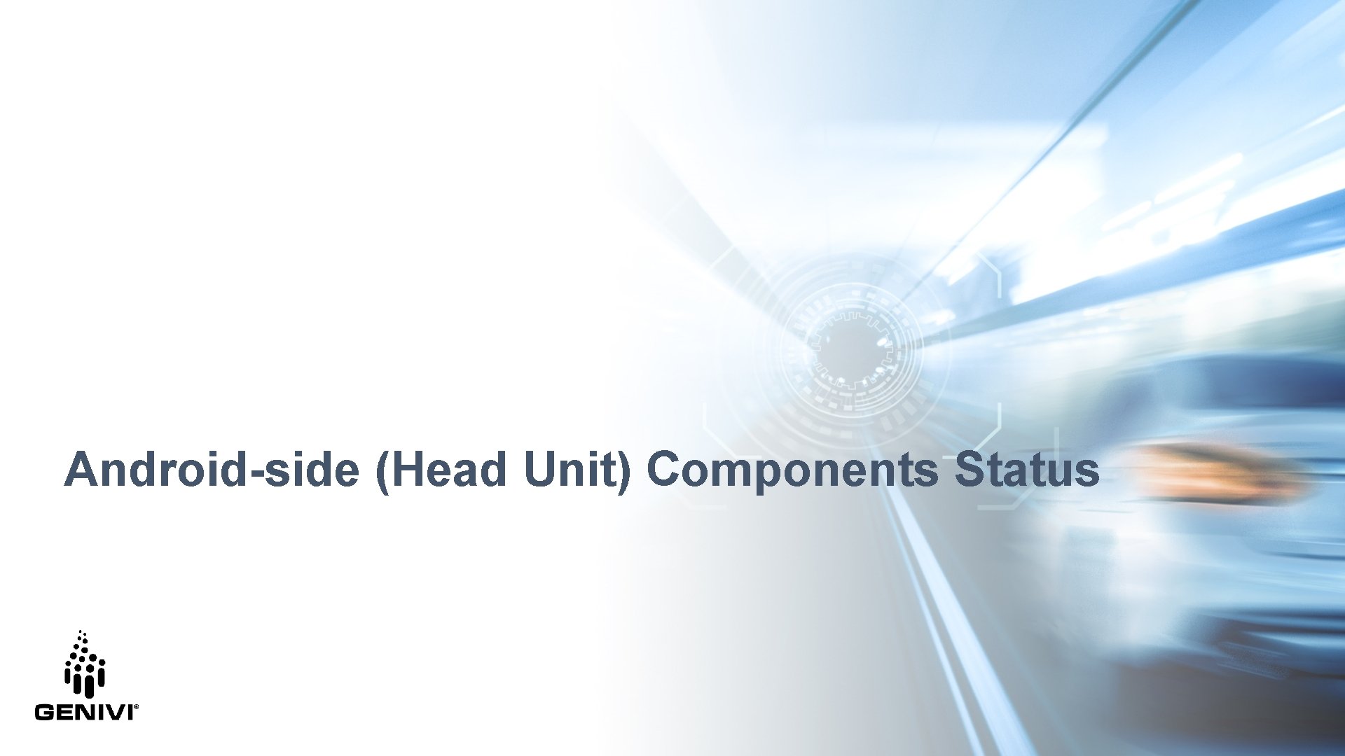 Android-side (Head Unit) Components Status 