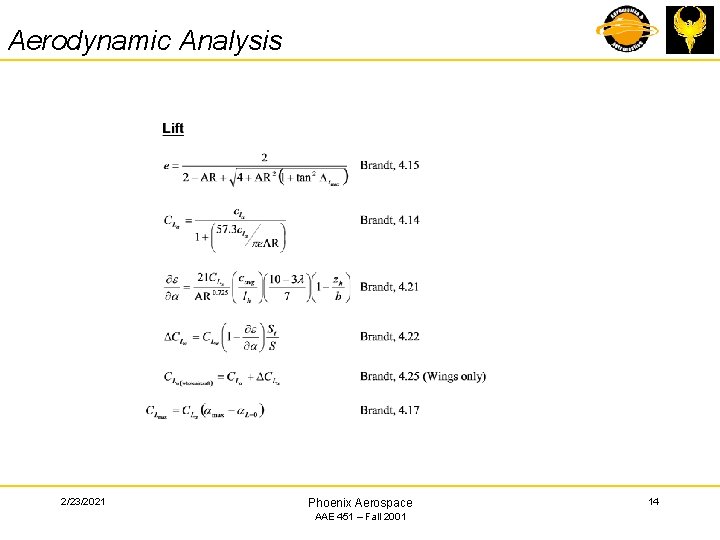 Aerodynamic Analysis 2/23/2021 Phoenix Aerospace AAE 451 – Fall 2001 14 