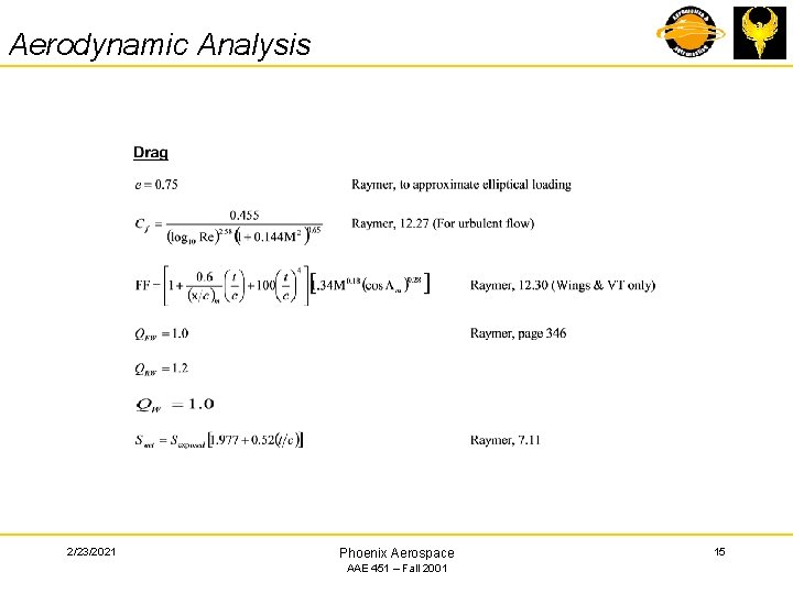 Aerodynamic Analysis 2/23/2021 Phoenix Aerospace AAE 451 – Fall 2001 15 