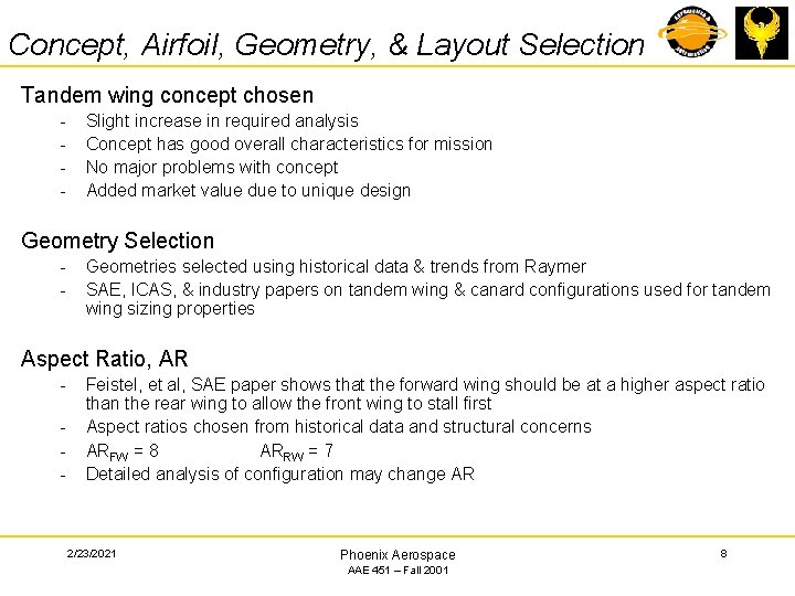 Concept, Airfoil, Geometry, & Layout Selection Tandem wing concept chosen - Slight increase in