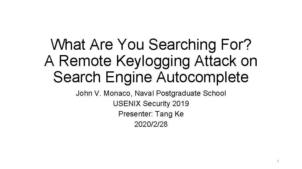 What Are You Searching For? A Remote Keylogging Attack on Search Engine Autocomplete John