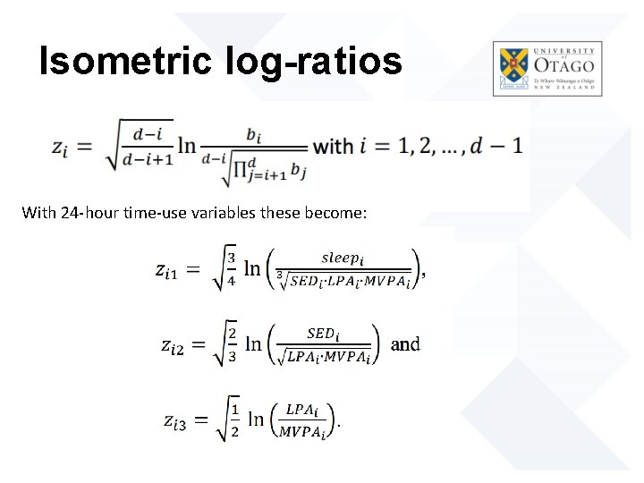 Isometric log-ratios With 24 -hour time-use variables these become: 