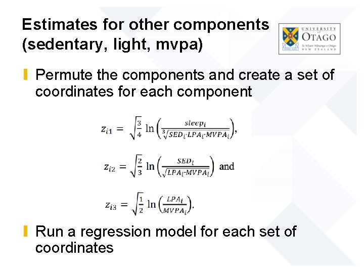 Estimates for other components (sedentary, light, mvpa) ∎ Permute the components and create a