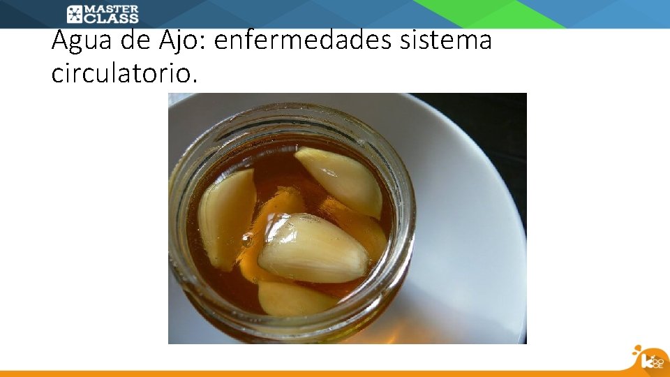 Agua de Ajo: enfermedades sistema circulatorio. 