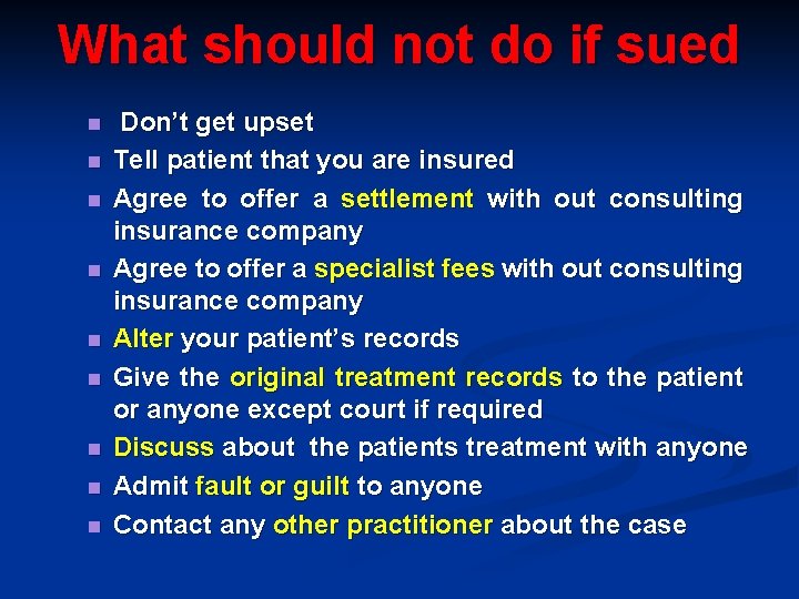 What should not do if sued n n n n n Don’t get upset