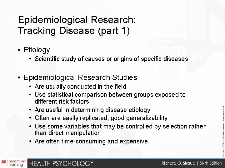 Epidemiological Research: Tracking Disease (part 1) • Etiology • Scientific study of causes or
