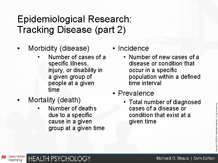 Epidemiological Research: Tracking Disease (part 2) • Morbidity (disease) • • Number of cases