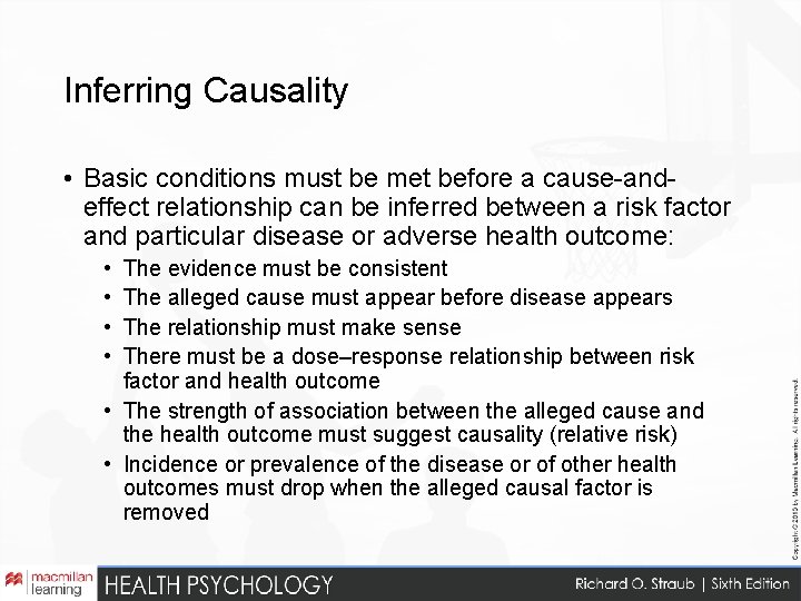 Inferring Causality • Basic conditions must be met before a cause-andeffect relationship can be