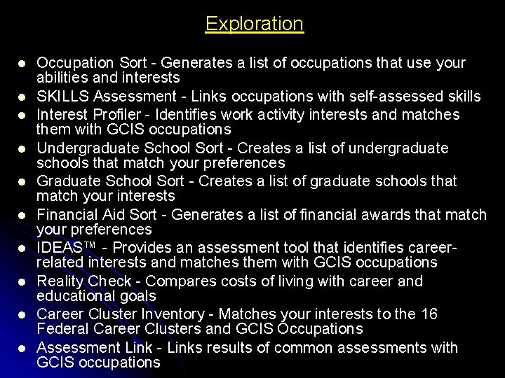Exploration l l l l l Occupation Sort - Generates a list of occupations