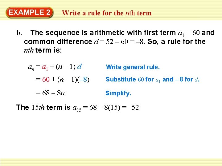 EXAMPLE 2 b. Write a rule for the nth term The sequence is arithmetic