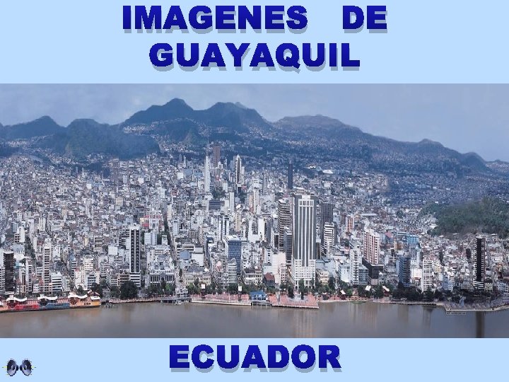 IMAGENES DE GUAYAQUIL ECUADOR 