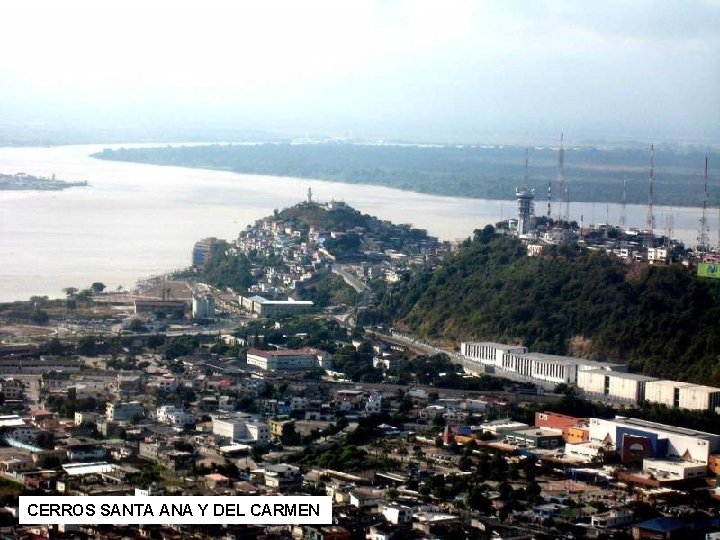 CERROS SANTA ANA Y DEL CARMEN 