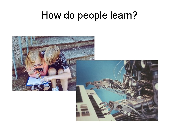 How do people learn? 