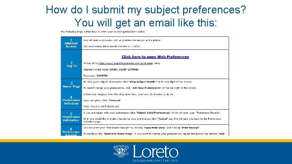 How do I submit my subject preferences? You will get an email like this: