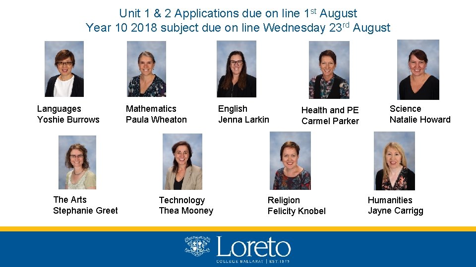 Unit 1 & 2 Applications due on line 1 st August Year 10 2018