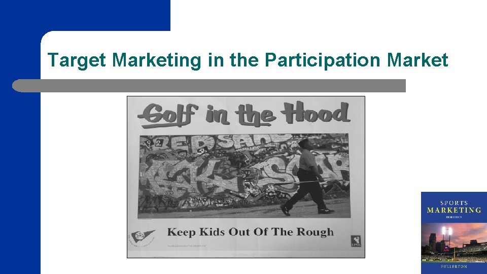 Target Marketing in the Participation Market 