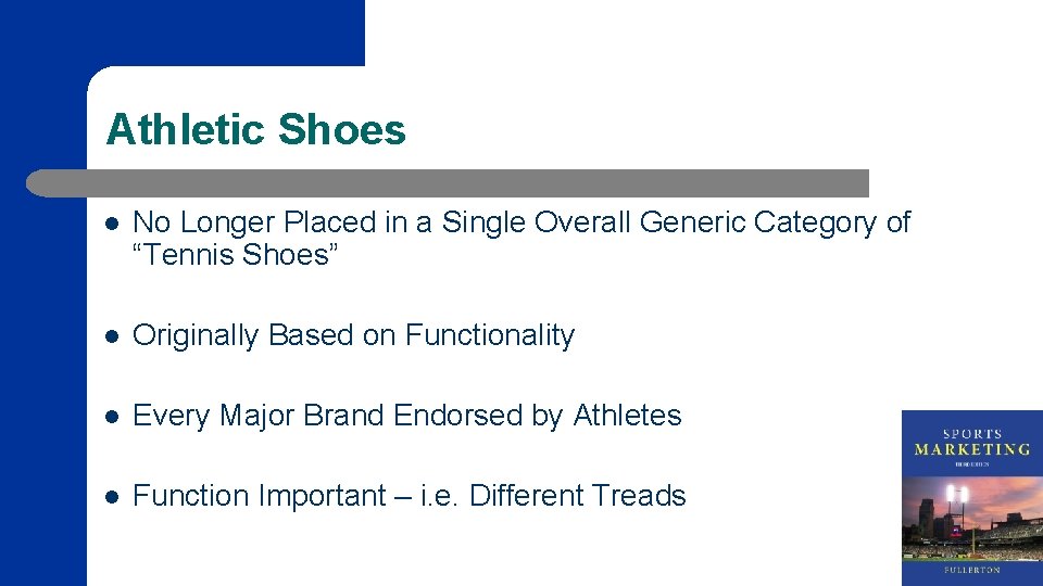 Athletic Shoes l No Longer Placed in a Single Overall Generic Category of “Tennis