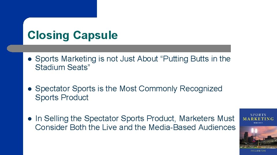 Closing Capsule l Sports Marketing is not Just About “Putting Butts in the Stadium