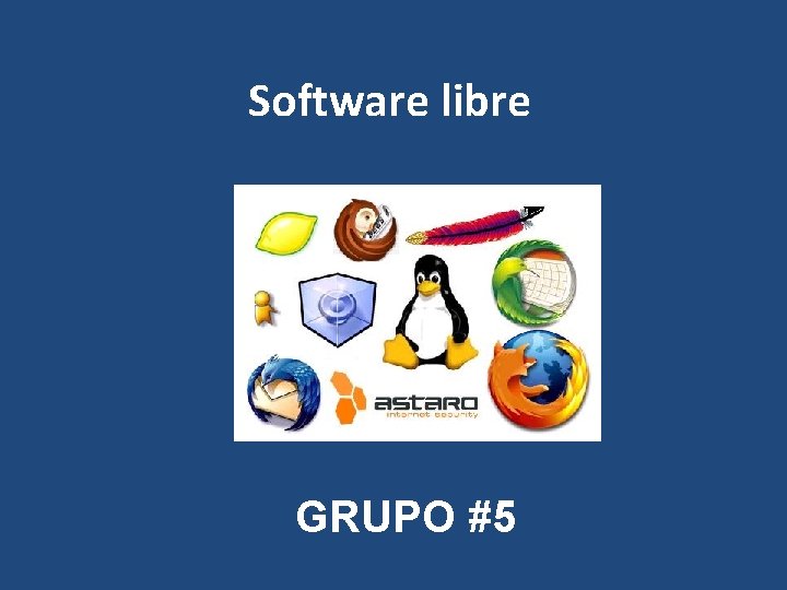 Software libre GRUPO #5 