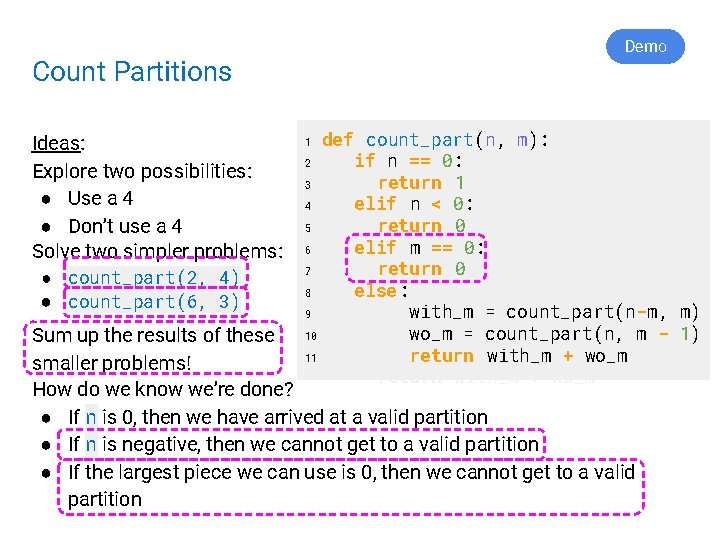 Demo Count Partitions Ideas: Explore two possibilities: ● Use a 4 ● Don’t use