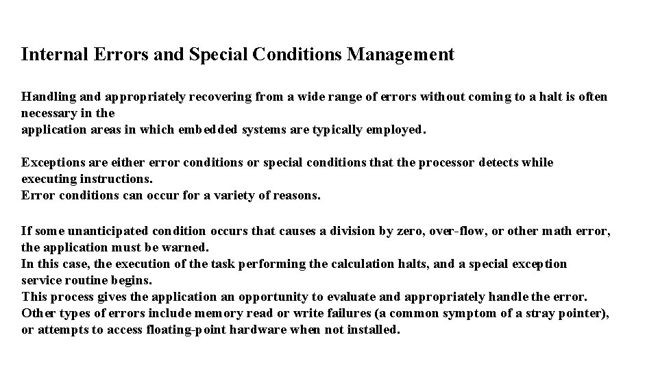 Internal Errors and Special Conditions Management Handling and appropriately recovering from a wide range