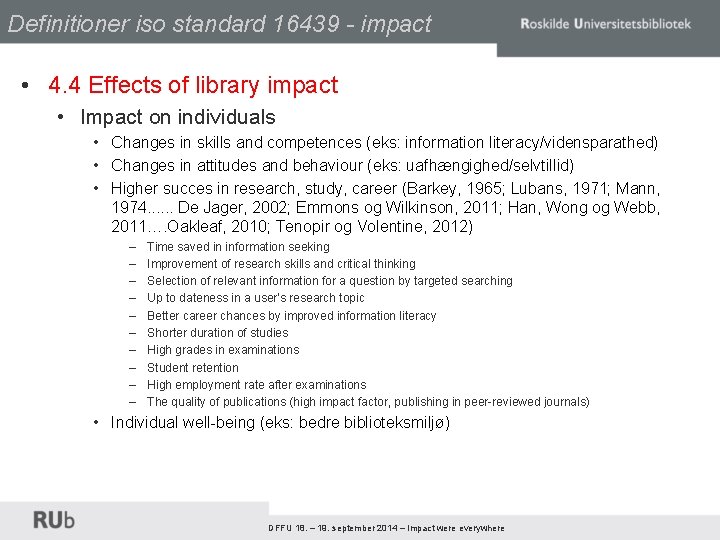 Definitioner iso standard 16439 - impact • 4. 4 Effects of library impact •