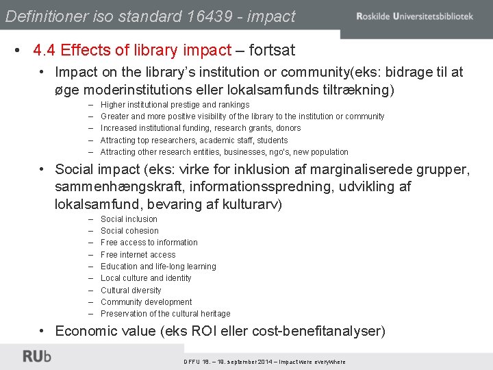 Definitioner iso standard 16439 - impact • 4. 4 Effects of library impact –