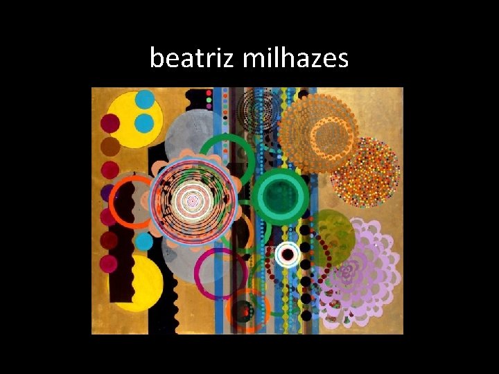 beatriz milhazes 