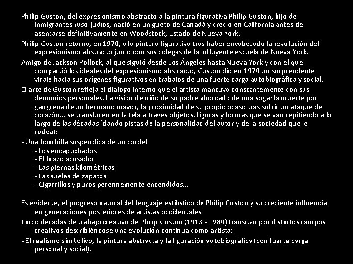 Philip Guston, del expresionismo abstracto a la pintura figurativa Philip Guston, hijo de inmigrantes