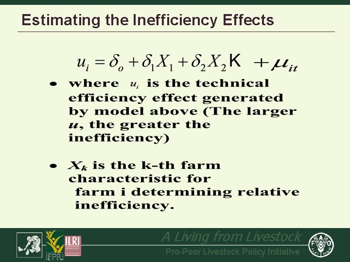 Estimating the Inefficiency Effects A Living from Livestock Pro-Poor Livestock Policy Initiative 